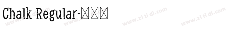 Chalk Regular字体转换 Chalk Regular字体转换